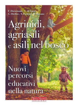 cover image of Agrinidi, agriasili e asili nel bosco